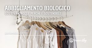 abbigliamento biologico significato e vantaggi
